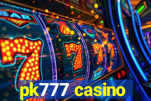 pk777 casino